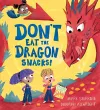 Don't Eat the Dragon Snacks! cover