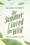 The Summer I Saved the Wild cover