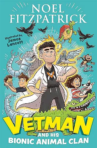 Vetman and his Bionic Animal Clan cover