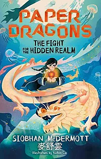 Paper Dragons: The Fight for the Hidden Realm cover