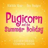 The Magic Pet Shop: Pugicorn and the Rainbow Holiday cover