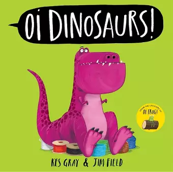 Oi Dinosaurs! cover