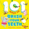101 Ways to Brush Your Teeth cover