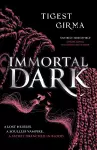 Immortal Dark Trilogy: Immortal Dark cover
