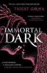 Immortal Dark Trilogy: Immortal Dark cover