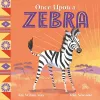African Stories: Once Upon a Zebra cover