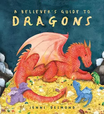A Believer's Guide to Dragons cover