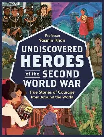 Undiscovered Heroes of the Second World War cover