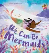 We Can Be Mermaids cover