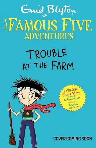 Famous Five Colour Short Stories: Trouble at the Farm cover