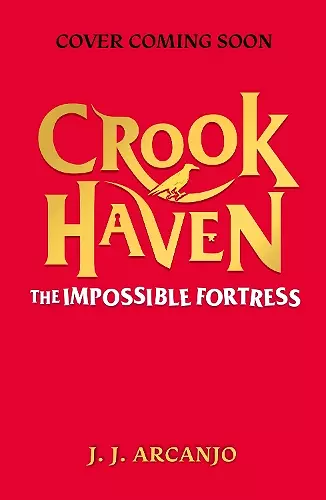 Crookhaven: The Impossible Fortress cover