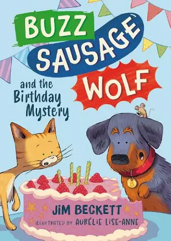 Buzz Sausage Wolf and the Birthday Mystery cover