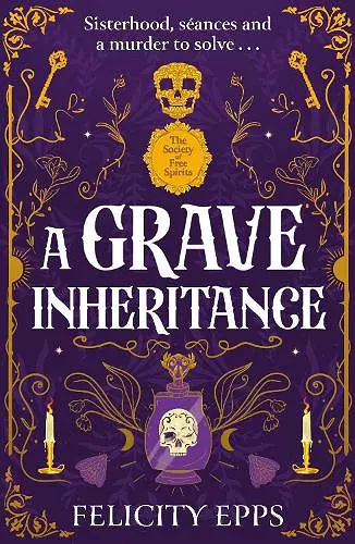 The Society of Free Spirits: A Grave Inheritance cover