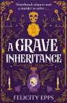 The Society of Free Spirits: A Grave Inheritance cover