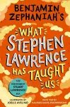 Benjamin Zephaniah's What Stephen Lawrence Has Taught Us cover