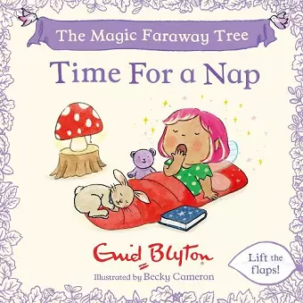 The Magic Faraway Tree: Time For a Nap cover