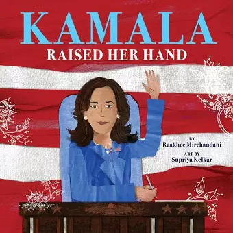 Kamala Raised Her Hand cover