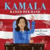 Kamala Raised Her Hand cover