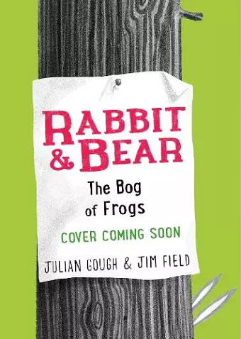 Rabbit and Bear: The Bog of Frogs cover