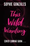 This Wild Wanting cover