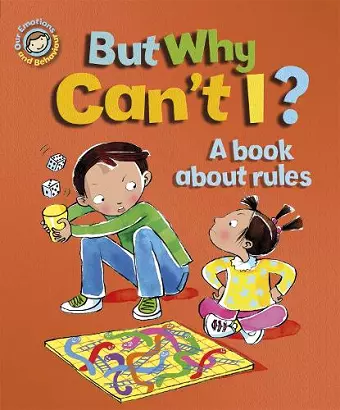 Our Emotions and Behaviour: But Why Can't I? - A book about rules cover