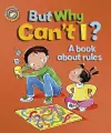 Our Emotions and Behaviour: But Why Can't I? - A book about rules cover