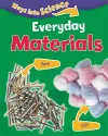 Ways Into Science: Everyday Materials cover