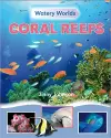 Watery Worlds: Coral Reefs cover