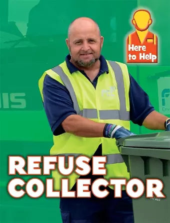 Here to Help: Refuse Collector cover