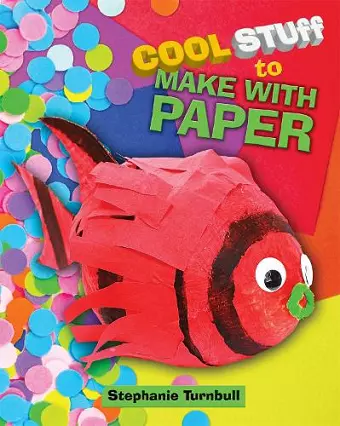 Cool Stuff to Make With Paper cover