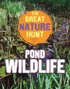The Great Nature Hunt: Pond Wildlife cover