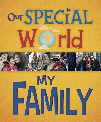 Our Special World: My Family cover