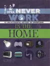 It'll Never Work: In the Home cover