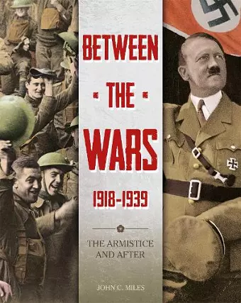 Between the Wars: 1918-1939: The Armistice and After cover
