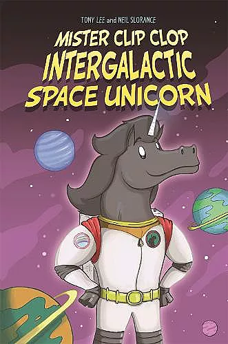 EDGE: Bandit Graphics: Mister Clip-Clop: Intergalactic Space Unicorn cover