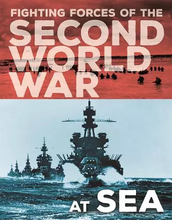The Fighting Forces of the Second World War: At Sea cover