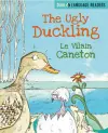 Dual Language Readers: The Ugly Duckling: Le Vilain Petit Canard cover