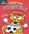 Behaviour Matters: Cheetah Learns to Play Nicely - A book about being a good sport cover