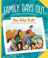 Family Days Out: The Bike Ride cover