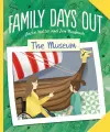 Family Days Out: The Museum cover