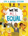 I'm a Global Citizen: We're All Equal cover