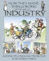 How They Made Things Work: In the Age of Industry cover