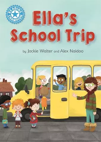 Reading Champion: Ella's School Trip cover