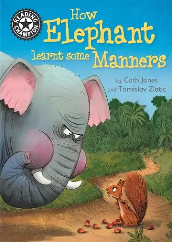 Reading Champion: How Elephant Learnt Some Manners cover