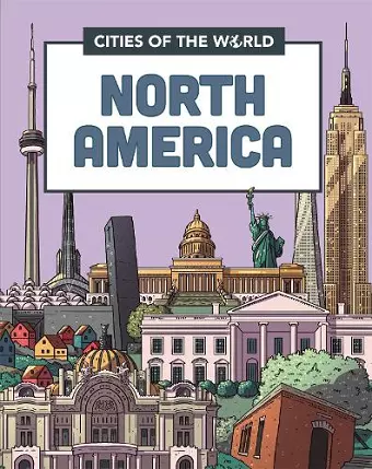 Cities of the World: Cities of North America cover