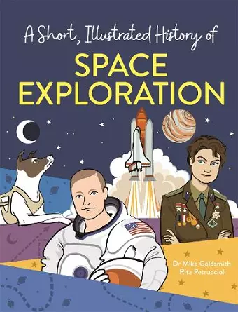 A Short, Illustrated History of… Space Exploration cover