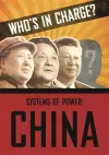 Who's in Charge? Systems of Power: China cover