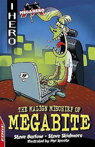 EDGE: I HERO: Megahero: The Malign Mischief of MegaBite cover