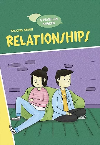 A Problem Shared: Talking About Relationships cover