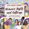 Civil Rights Stories: Women's Rights and Suffrage cover